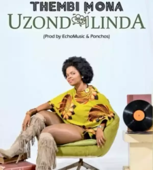 Thembi Mona - Uzondilinda